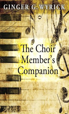 The Choir Member's Companion - Wyrick, Ginger G