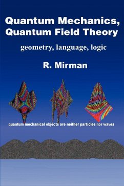 Quantum Mechanics, Quantum Field Theory