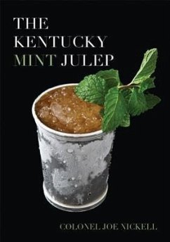 The Kentucky Mint Julep - Nickell, Joe