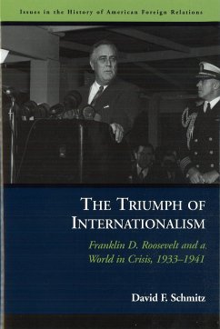 The Triumph of Internationalism - Schmitz, David F