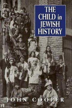 The Child in Jewish History - Cooper, John