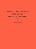 Ramification Theoretic Methods in Algebraic Geometry (Am-43), Volume 43