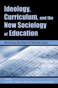 Ideology, Curriculum, and the New Sociology of Education - Dimitriadis, Greg / McCarthy, Cameron