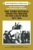 The Third Republic from Its Origins to the Great War, 1871 1914