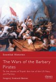 The Wars of the Barbary Pirates: To the Shores of Tripoli: The Rise of the US Navy and Marines