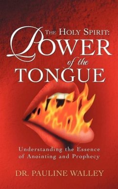 The Holy Spirit: Power of the Tongue - Walley, Pauline