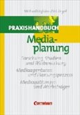 Praxishandbuch Mediaplanung