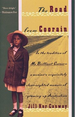 The Road from Coorain - Conway, Jill Ker