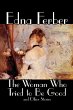 The Woman Who Tried to Be Good and... - Bild 1