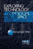 Exploring Technology and Social Space