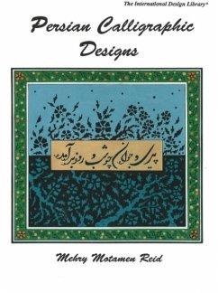 Persian Calligraphic Designs - Reid, Mehry Motamen