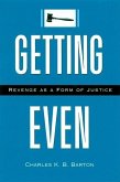 Getting Even: Revenge as a Form of Justice