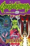 Terror Trips: 3 Ghoulish Graphix Tales: A Graphic Novel (Goosebumps Graphix #2) - Stine, R L