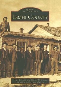 Lemhi County - Benedict, Hope; Lemhi County Historical Society and Muse