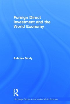 Foreign Direct Investment and the World Economy - Mody, Ashoka