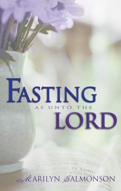 Fasting as Unto the Lord - Salmonson, Marilyn