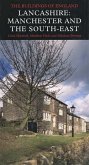 Lancashire: Manchester and the South-East Lancashire: Manchester and the South-East