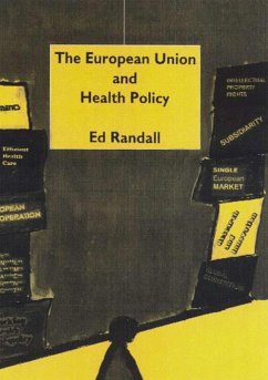 The European Union and Health Policy - Randall, Ed