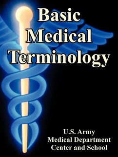 Basic Medical Terminology - U S Army Medical Dept Center & School; Us Army Medical Dept Center and School; U. S. Army Medical de