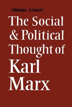 The Social and Political Thought of Karl Marx - Avineri, Shlomo