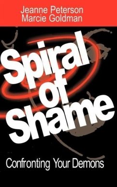 Spiral of Shame - Peterson, Jeanne; Goldman, Marcie