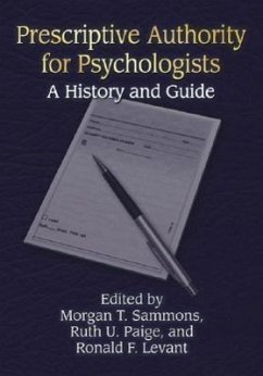 Prescriptive Authority for Psychologists: A History and Guide