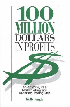 100 Million Dollars in Profits - Angle, Kelly