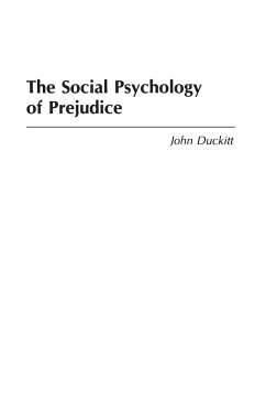 The Social Psychology of Prejudice - Duckitt, John