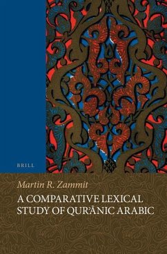 A Comparative Lexical Study of Qur'ānic Arabic - Zammit, Martin