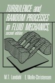 Turbulence and Random Processes in Fluid Mechanics