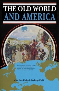 The Old World and America - Furlong, Philip J The Old World and America - Furlong, Philip J
