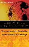 The Triumph of the Flexible Society