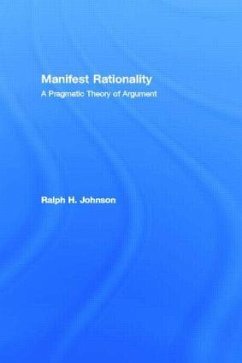 Manifest Rationality - Johnson, Ralph H