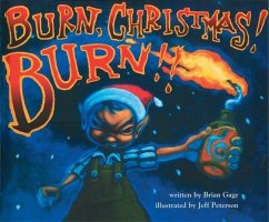Burn, Christmas! Burn!! - Gage, Brian