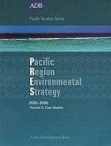 Pacific Region Environmental Strategy 2005-2009 Volume II: Case Studies