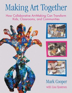 Making Art Together - Cooper, Mark; Sjostrom, Lisa