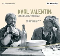 Karl Valentins sprachliche Wirrungen - Valentin, Karl