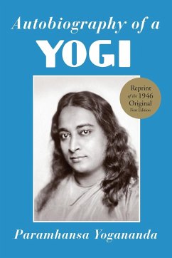 Autobiography of a Yogi - Yogananda, Paramhansa