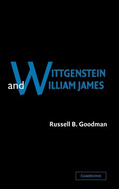 Wittgenstein and William James - Goodman, Russell B.