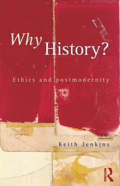 Why History? - Jenkins, Keith