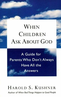 When Children Ask about God - Kushner, Harold S