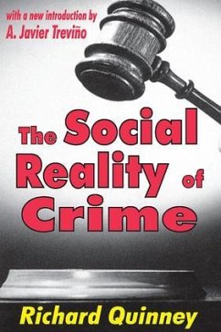 The Social Reality of Crime - Roepke, Wilhelm; Quinney, Richard