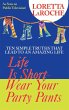 Life Is Short, Wear Your Party Pants - Bild 1