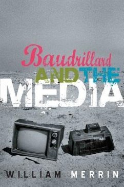 Baudrillard and the Media - Merrin, William