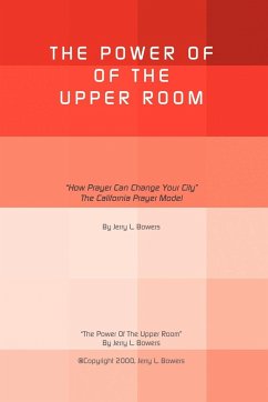 The Power of the Upper Room - Bowers, Jerry L.