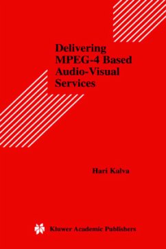 Delivering MPEG-4 Based Audio-Visual Services - Kalva, Hari