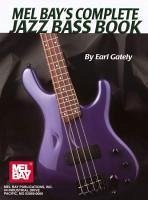 Complete Jazz Bass Book - Earl Gately