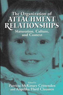 The Organization of Attachment Relationships - Crittenden, Patricia McKinsey / Claussen, Angelika Hartl (eds.)