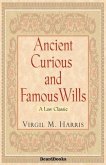 Ancient Curious and Famous Wills