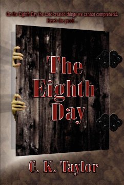 The Eighth Day - Taylor, C. K.